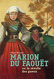 Marion du Faouët ou la révolte des gueux